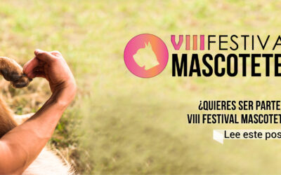 ¿Quieres ser parte del VIII Festival Mascotetes?